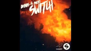 DVBBS & MOTI - Switch (Original Mix)