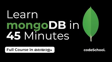 MongoDB സിംപിൾ ആയി മലയാളത്തിൽ പഠിക്കാം | Learn MongoDB in 45 Minutes