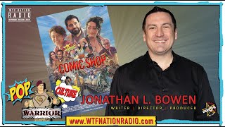 The Comic Shop Director Jonathan L. Bowen Talks Indie Filmmaking, Comics, and Jesse Metcalfe