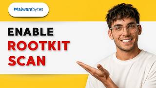 How to Enable Rootkit Scan in Malwarebytes [2026 Full Guide]