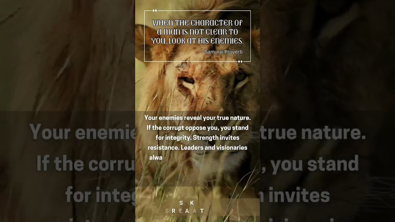 Your enemies reveal your true strength!