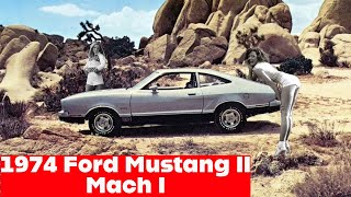 The car that touches the spirit: the Ford Mustang II Mach I.