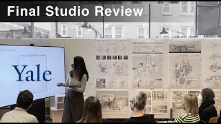 Final Studio Review at the Yale School of Architecture | Core III 2021 | ARCHI STUDENT DAILY