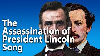 The Murder of President Lincoln Song