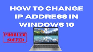 How to Change IP Address in Windows 10