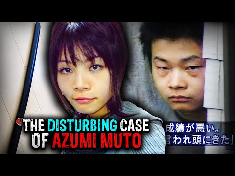 The Disturbed Boy That Murdered his Model Sister | The Case of Azumi Muto