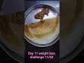 Day 11 weight loss challenge 11/50✨💯👍🏻#trending #weightloss #challenge #youtube #shorts#viral #diet