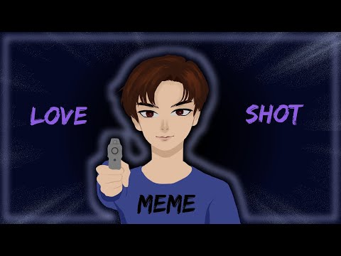 love-shot-animation-meme-[original?]