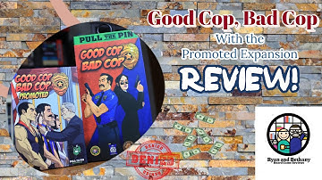 Good Cop, Bad Cop (with Promoted Expansion) Review!