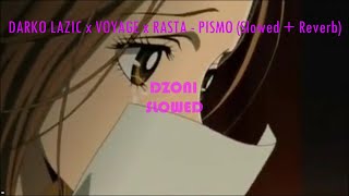 DARKO LAZIC x VOYAGE x RASTA - PISMO (𝙨𝙡𝙤𝙬𝙚𝙙   𝙧𝙚𝙫𝙚𝙧𝙗)