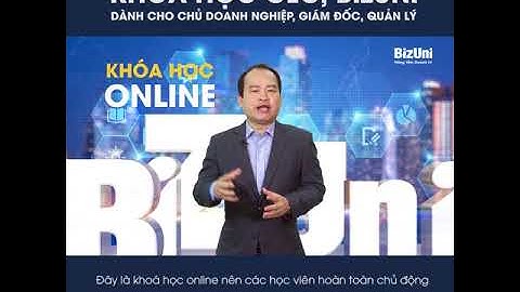 Giới thiệu tổng quan về khóa CEO, BizUni
