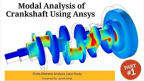 Crank Shaft Modal Analysis using Ansys Workbench|| Modal Analysis of Crankshaft || Part 1