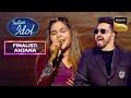 &quot;Darling&quot; Song पर Anjana के बुलंद सुरों ने की Mika की बोलती बंद | Indian Idol 14 | Finalist: Anjana