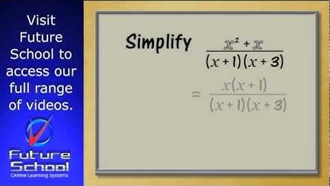 Simplifying algebraic fractions.