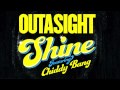 Outasight Ft. Chiddy - Shine Clip [Extra]