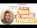 How do I track my singing progress?