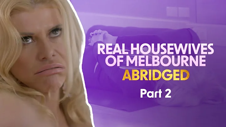 Real Housewives of Melbourne Season 5 Abridged | P...