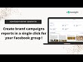 Convosight report generator  generate brand campaign reports for your facebook group