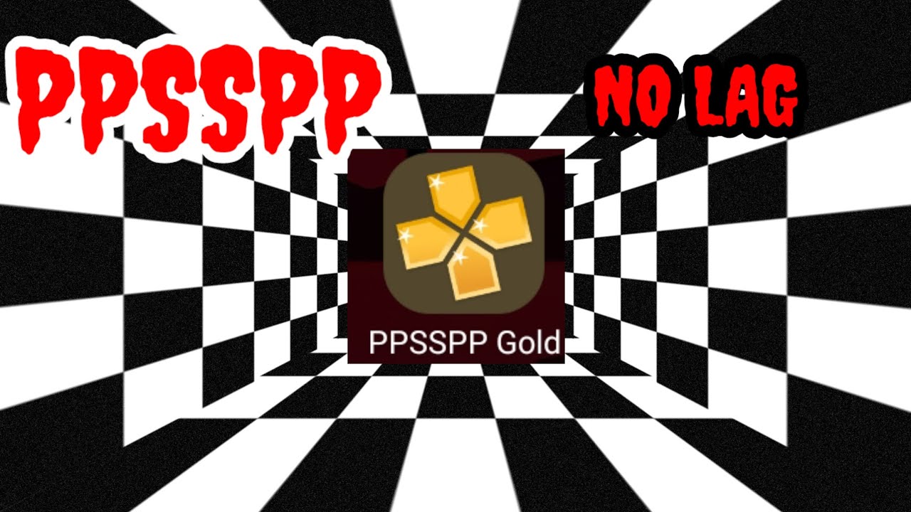 PPSSPP/PSP MOD APK NO LAG YouTube