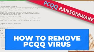How To Remove PCQQ Ransomware Virus | How to decrypt .Pcqq files. Pcqq File Recovery Guide