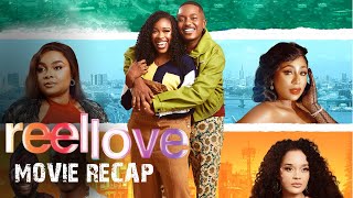 REELLOVE - Full Movie Recap / Review -  Timini Egbuson, Bimbo Ademoye,   – LATEST NOLLYWOOD  MOVIES