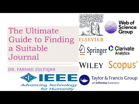 How to find a suitable Journal: Elsevier, Springer, Wiley, Taylor & Francis, IEEE, & Web of Science
