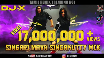 [DJ-X] Singari Mava Singakutty Mix - Tamil Folk Hits 2020 • EXCLUSIVE for fans