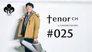 「tenor ch」#025