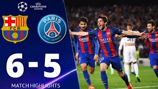 Barcelona vs Paris Saint Germain 6-5 UEFA Champions League 2017 All Goals And Extended Highlights