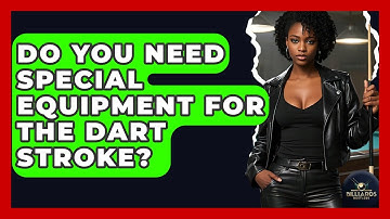 Do You Need Special Equipment For The Dart Stroke? - Billiards Hustlers