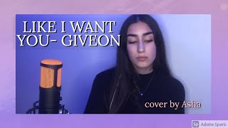 Like I Want You- Giveon (cover)