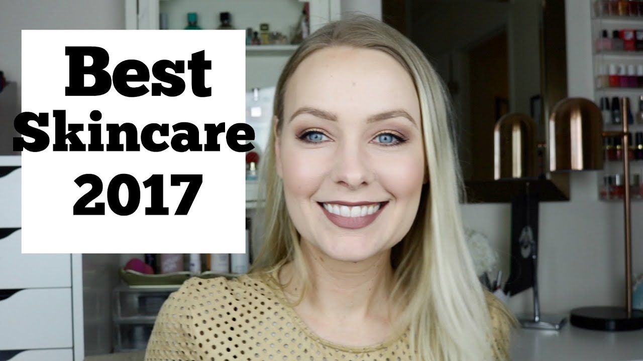 Best Skincare of 2017!