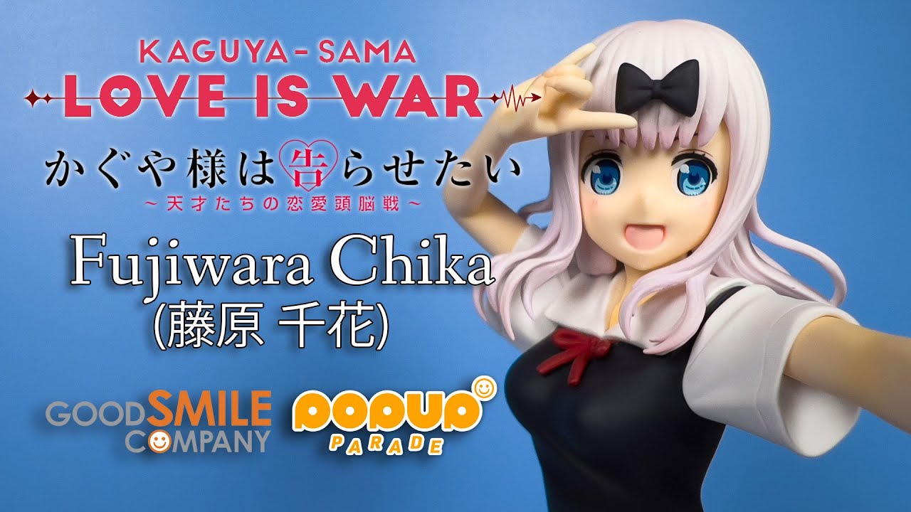 Fujiwara Chika【Kaguya-sama: Love is War】Pop Up Parade Bishoujo 