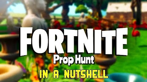 Fortnite PROP HUNT..... in a nutshell