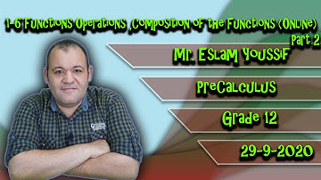 G12 1-6 Functions Operations and Composition of the Functions - Part 2 (Online) 2020-9-29