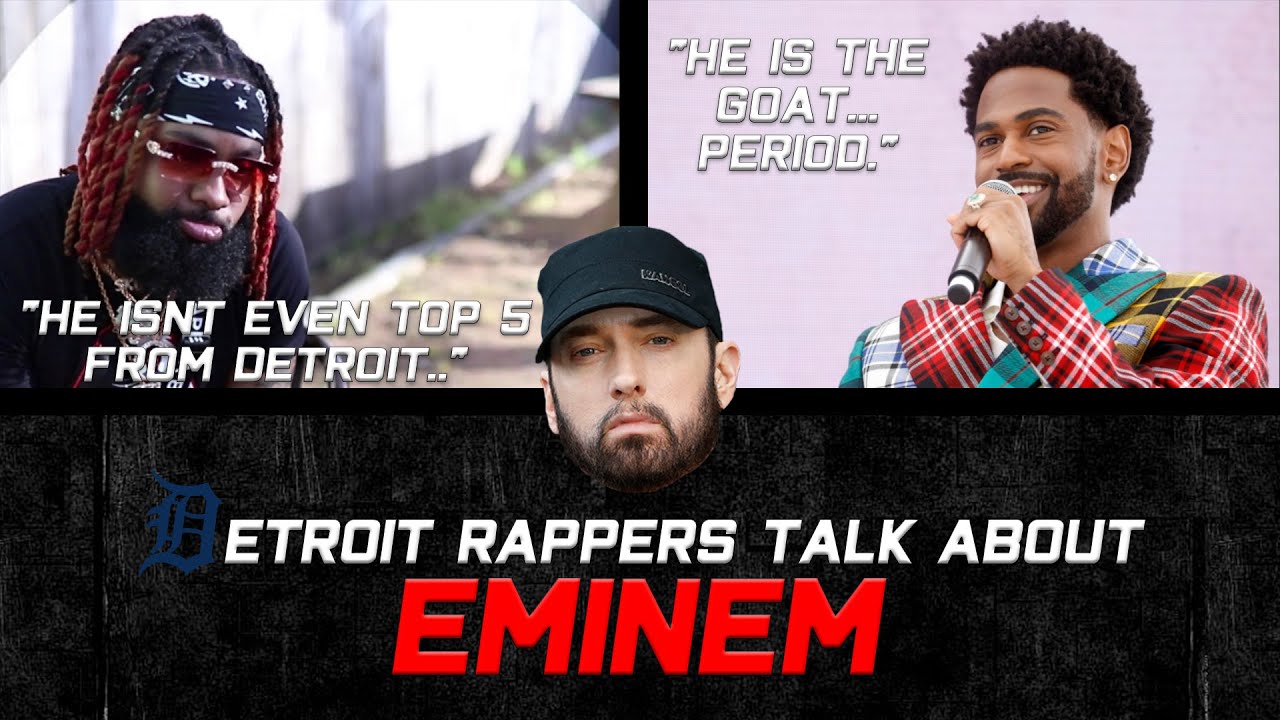 DETROIT Rappers Talking About EMINEM (Big Sean, Royce Da 5'9