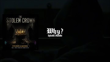 Stylish95-Feat- MatieBoi - Why - [👑TheStolenCrownEp]