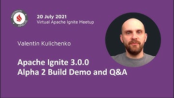 Apache Ignite 3.0.0 Alpha 2 Build Community Gathering