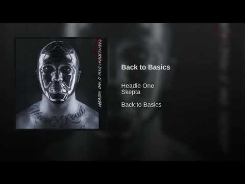 Headie One-Back to Basics ft.Skepta (Audio)