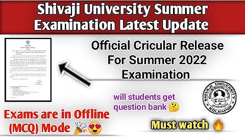 Shivaji University Summer Exam Latest Update|| Official Circular Release|| Offline MCQ Mode Exam 😍