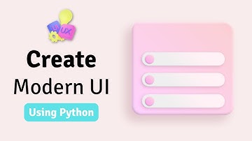 Modern GUI Design With Tkinter - Python Tkinter GUI Tutorial