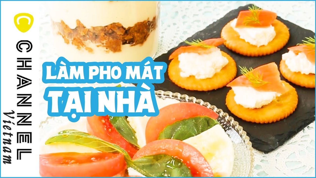 Hướng dẫn 3 cách làm pho mát tại nhà - youtube