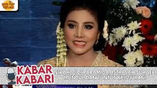 Nikahi Cici Paramida Istri Sah Suhaebi Muncul Dan Tuntut Kejujuran  Kabarkabari