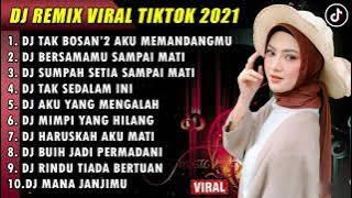 DJ SLOW 2021 NONSTOP - DJ TAK BOSAN BOSAN AKU MEMANDANGMU | BERSAMAMU SAMPAI MATI FULL ALBUM