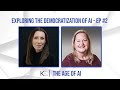 Exploring the Democratization of AI - Ep #2 | The Age of AI