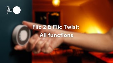 All Functions - Flic 2 & Flic Twist