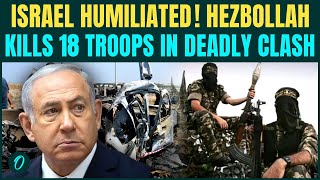 Hezbollah KILLS 18 IDF Troops in Lebanon- Iran Proxy’s CHILLING Drone Attacks Leave IDF Bleeding