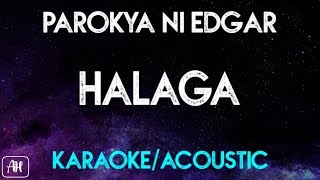 Parokya Ni Edgar - Halaga (Karaoke/Acoustic Version Instrumental) chords