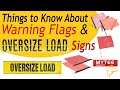 Things to Know About Warning Flags & Oversize Load Signs