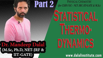 Statistical Thermodynamics 2 | CSIR UGC - NET JRF June 2024, IIT-GATE 2025 | Dr. Mandeep Dalal